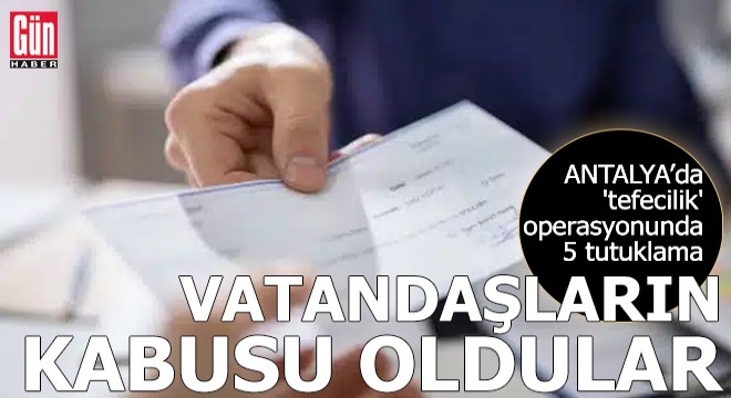 Antalya'da vatandaşların kabusu oldular