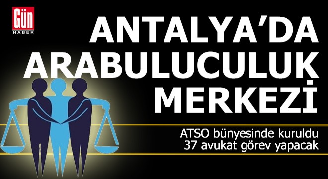 Antalya'da yıllarca süren davalar 'Helalleşerek' çözülecek