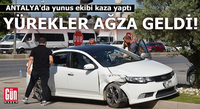 Antalya'da yunus ekibi kaza yaptı, 2 polis yaralandı