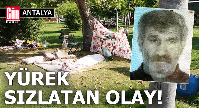 Antalya'da yürek sızlatan olay