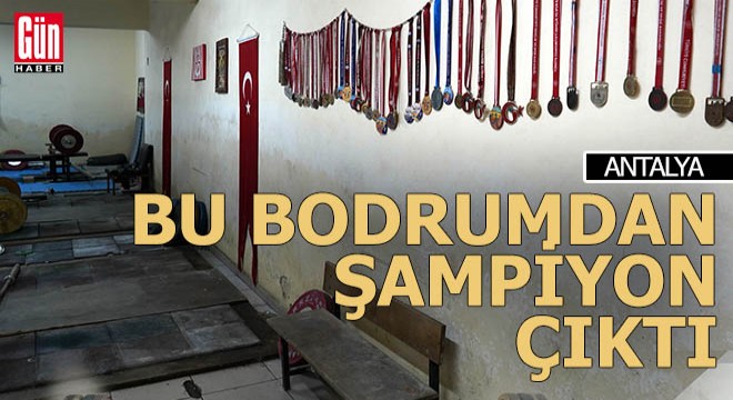 Antalya'daki bir okul bodrumundan şampiyon çıktı