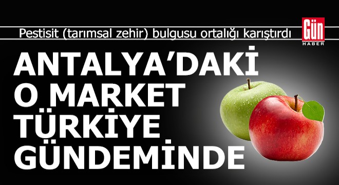Antalya'daki o market Türkiye gündeminde
