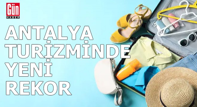 Antalya turizminde yeni 2 rekor; her 4 turistten 1'i Rus