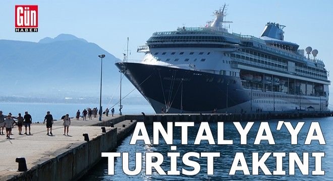 Antalya'ya kruvaziyerle turist akını