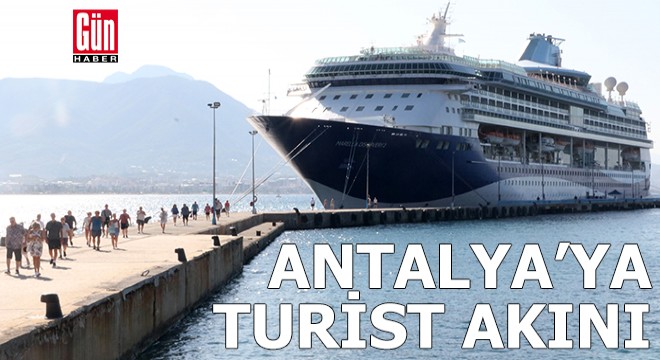 Antalya'ya kruvaziyerle turist akını