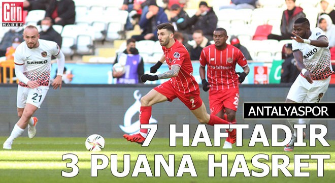 Antalyaspor 7 haftadır 3 puana hasret