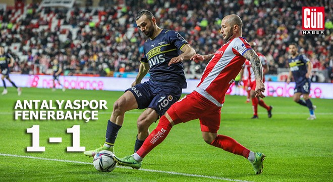 Antalyaspor - Fenerbahçe: 1-1