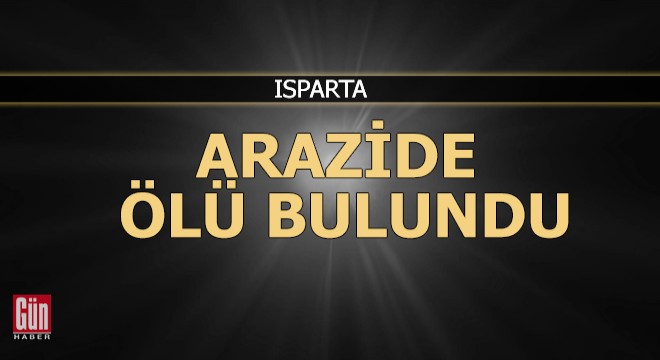 Arazide ölü bulundu