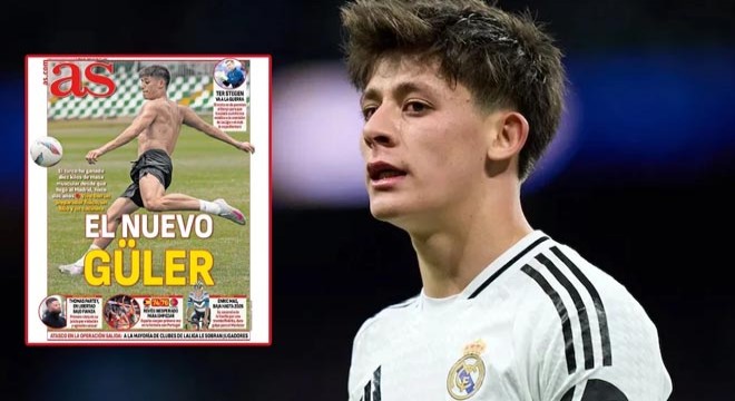 Arda Güler manşetlerden inmiyor
