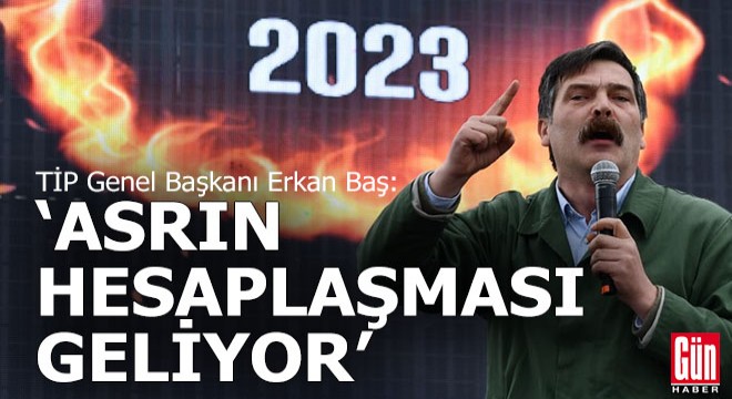 ‘Asrın hesaplaşması geliyor!'