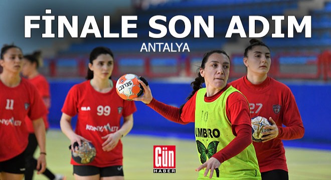 Avrupa’da finale son adım