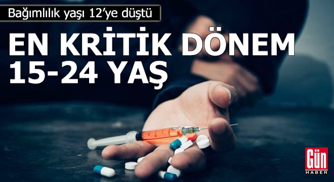 Bağımlılık yaşı 12'ye düştü: En kritik dönem 15-24 yaş