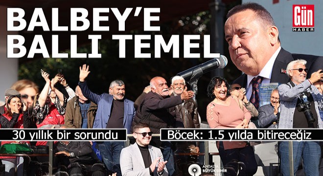 Balbey'de 30 yıllık sorunu çözen temel atıldı