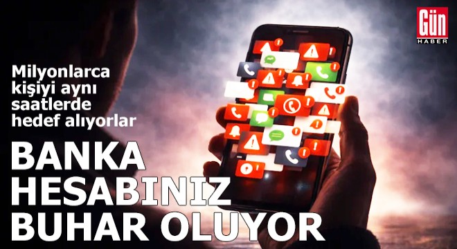 Banka hesabınız buhar oluyor