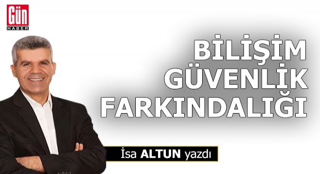 Bilişim güvenlik farkındalığı