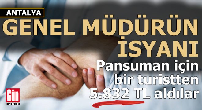 Bir otel genel müdürünün özel hastane isyanı...