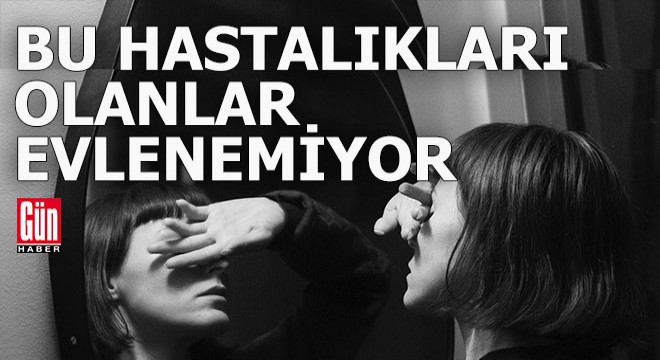 Bu Hastalığı Olanlar Evlenemiyor!
