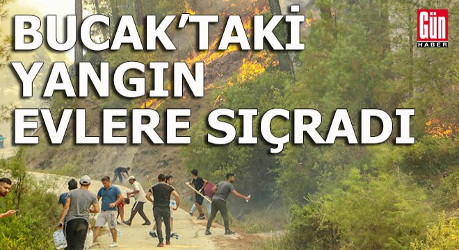 Bucak'taki yangında yanan evler var, köyler boşaltılıyor