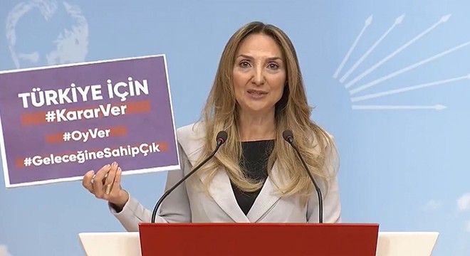 CHP'li Nazlıaka: Sandığa gitmek, oy kullanmak zorundayız