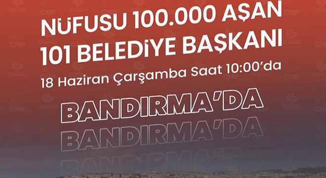 CHP'li belediye başkanları Balıkesir'de bir araya gelecek