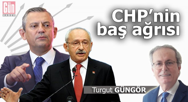 CHP'nin baş ağrısı