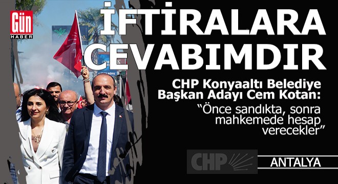 Cem Kotan: ‘İftiralara cevabımdır'