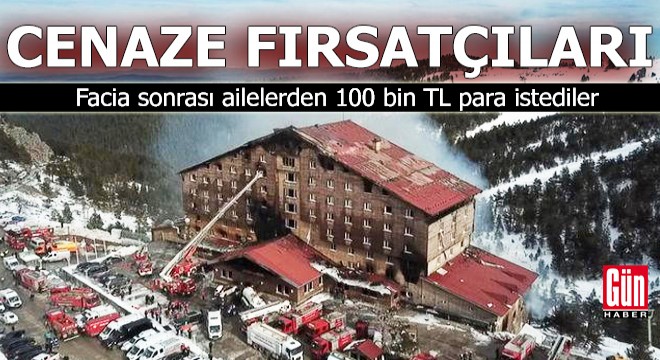 Cenaze fırsatçıları! Facia sonrası ailelerden 100 bin TL para istediler