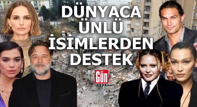 Dünyaca ünlü isimlerden depremzedelere destek