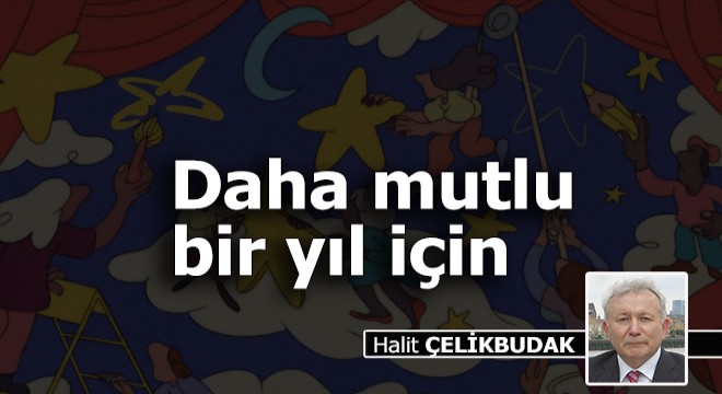 Daha Mutlu Bir Yıl İçin
