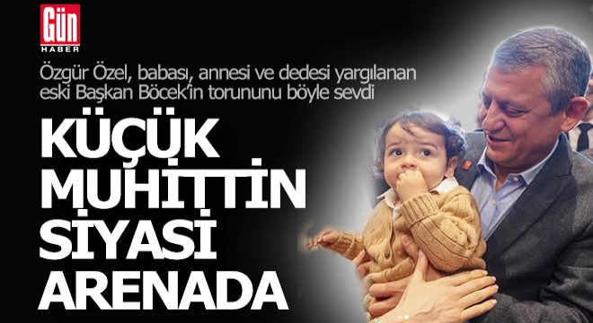 Dede Muhittin cezaevinde, torun Muhittin Özgür Özel'in kucağında...