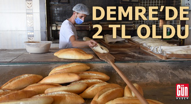 Demre'de ekmek 2 lira oldu
