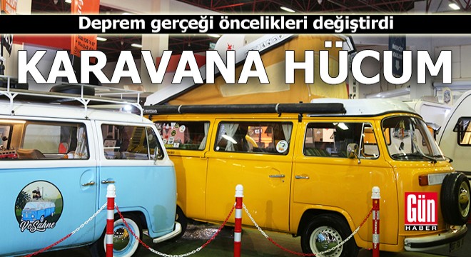 Deprem gerçeği karavana ilgiyi artırdı