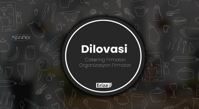 Dilovası Catering Firmaları & Organizasyon Firmaları