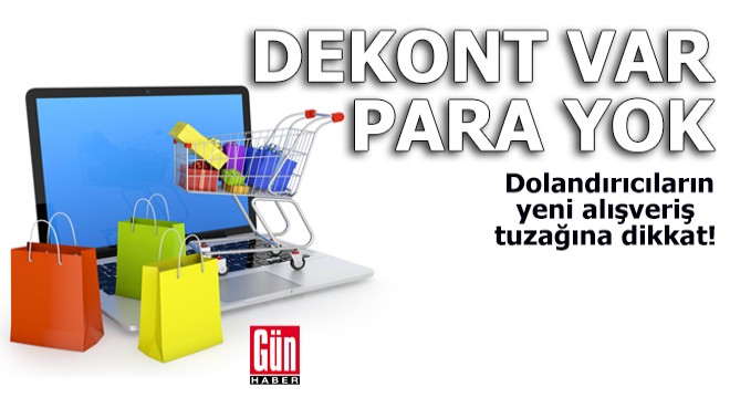 Dolandırıcıların yeni alışveriş tuzağı: Dekont var para yok