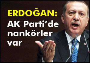 Erdoğan: Ak Parti'de nankörler var