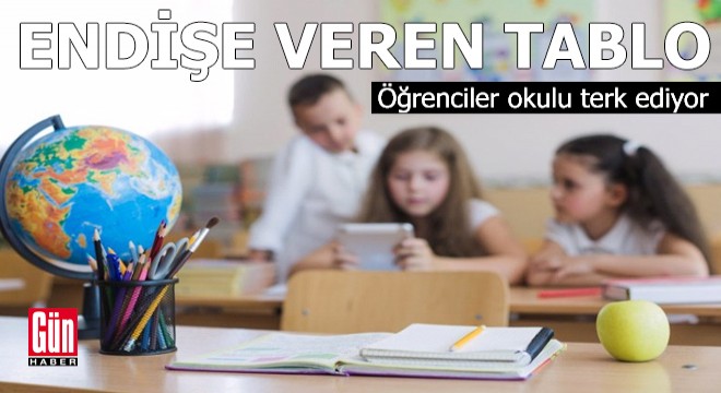 Endişe veren tablo! Öğrenciler okulu terk ediyor