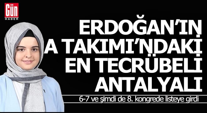 Erdoğan'ın A Takımı'ndaki en tecrübeli Antalyalı