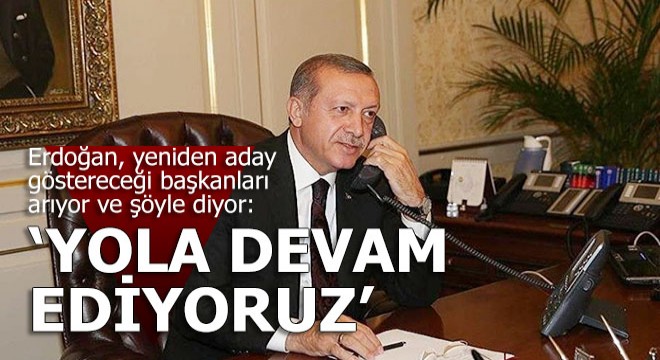 Erdoğan, yeniden aday göstereceği başkanları aramaya başladı