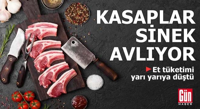 Et tüketimi yarı yarıya düştü: Kasaplar sinek avlıyor