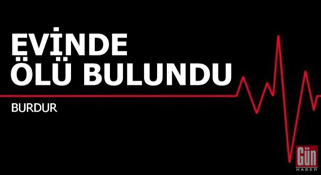 Evinde ölü bulundu