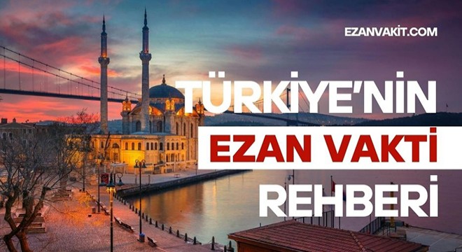 Ezanvakit.com- Türkiye'nin Güncel Ezan Vakti İslami Bilgi Rehberi