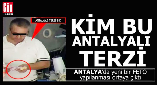 FETÖ'nün Antalya'daki yeni yapılanması ortaya çıktı