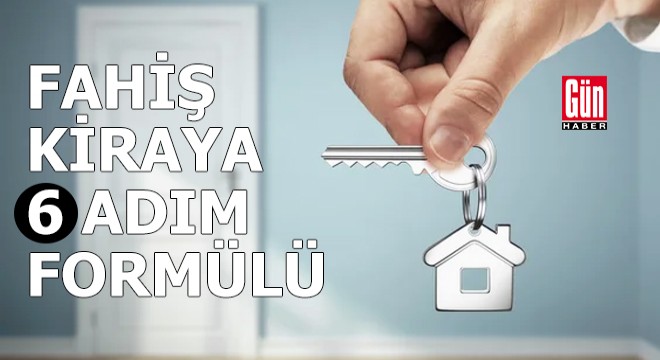 Fahiş kira için düğmeye basıldı