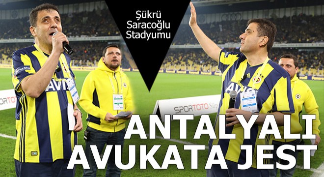 Fenerbahçe'den Antalyalı avukata jest