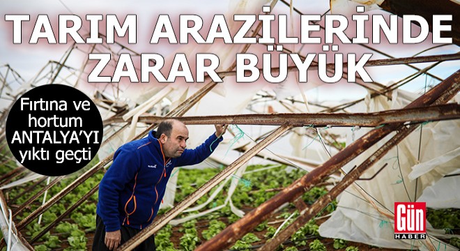 Fırtına ve hortum Antalya'yı yıktı geçti