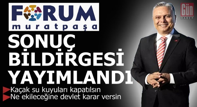 Forum Muratpaşa sonuç bildirgesi açıklandı