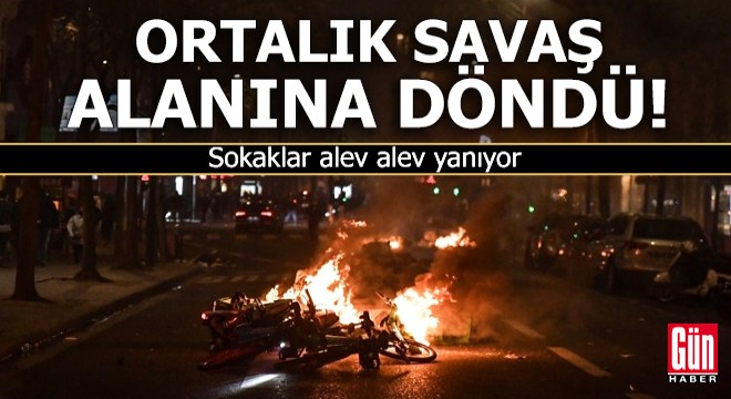 Fransa'da sokaklar alev alev!