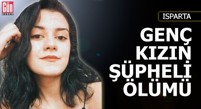 Genç kızın şüpheli ölümü