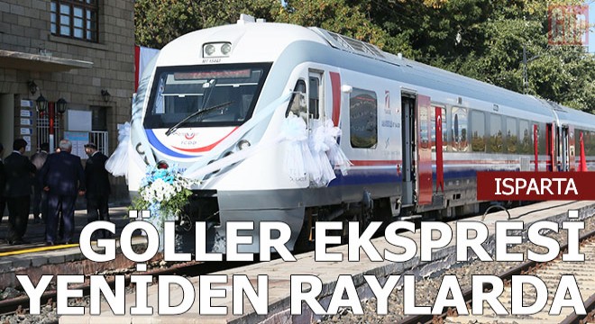 Göller Ekspresi yeniden raylarda