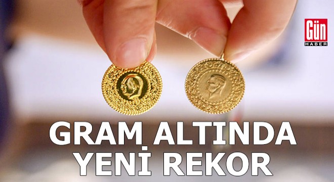 Gram altında yeni rekor